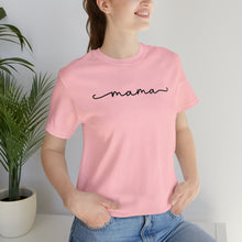 Load image into Gallery viewer, Classic Mama Shirt | Mom Shirt, Mommy Shirt, Mama T-Shirt, Cute Mom Shirt, Mother's Day Gift, Mom Life Shirt, Mama Shirt Short Sleeve Tee