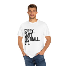 Load image into Gallery viewer, Custom Comfort Colors T-Shirt, Sorry Can't Lake Today, Custom T-Shirt, Summer T-Shirt, Comfy T-Shirt, Cotton T-Shirt