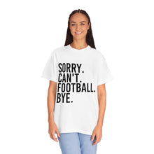 Load image into Gallery viewer, Custom Comfort Colors T-Shirt, Sorry Can't Lake Today, Custom T-Shirt, Summer T-Shirt, Comfy T-Shirt, Cotton T-Shirt