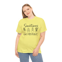 Load image into Gallery viewer, Sometimes I wet my plants Tee, Funny Plant Lover T-shirt, Funny Plant Mom, Planter Lover Gift, Gift for Her, Plant Lovers, Garden Tshirt