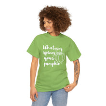 Load image into Gallery viewer, Whatever Spices Your Pumpkin Cotton Tee, Cute Fall Shirt, Ladie's Halloween Shirt, Fall Tee, Pumpkin T-Shirt, Orange Pumpkin T-Shirt, Tee