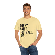 Load image into Gallery viewer, Custom Comfort Colors T-Shirt, Sorry Can't Lake Today, Custom T-Shirt, Summer T-Shirt, Comfy T-Shirt, Cotton T-Shirt