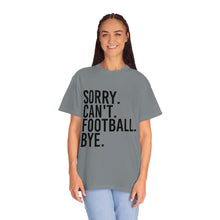 Load image into Gallery viewer, Custom Comfort Colors T-Shirt, Sorry Can't Lake Today, Custom T-Shirt, Summer T-Shirt, Comfy T-Shirt, Cotton T-Shirt