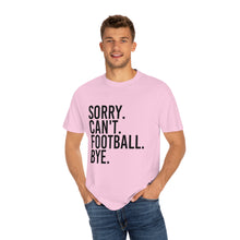 Load image into Gallery viewer, Custom Comfort Colors T-Shirt, Sorry Can't Lake Today, Custom T-Shirt, Summer T-Shirt, Comfy T-Shirt, Cotton T-Shirt