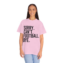 Load image into Gallery viewer, Custom Comfort Colors T-Shirt, Sorry Can't Lake Today, Custom T-Shirt, Summer T-Shirt, Comfy T-Shirt, Cotton T-Shirt