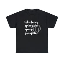 Load image into Gallery viewer, Whatever Spices Your Pumpkin Cotton Tee, Cute Fall Shirt, Ladie's Halloween Shirt, Fall Tee, Pumpkin T-Shirt, Orange Pumpkin T-Shirt, Tee