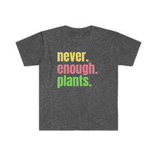 Load image into Gallery viewer, Plant Shirt, Plant Lover Gift, Plant Lover Shirt, Gardening Shirt, Plant TShirt, Never Enough Plants Shirt, Gardening Gift, Softstyle TShirt
