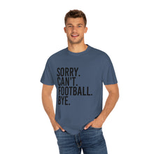 Load image into Gallery viewer, Custom Comfort Colors T-Shirt, Sorry Can't Lake Today, Custom T-Shirt, Summer T-Shirt, Comfy T-Shirt, Cotton T-Shirt