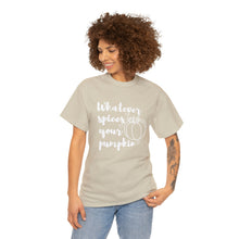 Load image into Gallery viewer, Whatever Spices Your Pumpkin Cotton Tee, Cute Fall Shirt, Ladie's Halloween Shirt, Fall Tee, Pumpkin T-Shirt, Orange Pumpkin T-Shirt, Tee
