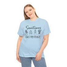 Load image into Gallery viewer, Sometimes I wet my plants Tee, Funny Plant Lover T-shirt, Funny Plant Mom, Planter Lover Gift, Gift for Her, Plant Lovers, Garden Tshirt