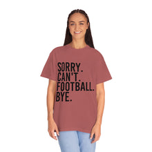 Load image into Gallery viewer, Custom Comfort Colors T-Shirt, Sorry Can't Lake Today, Custom T-Shirt, Summer T-Shirt, Comfy T-Shirt, Cotton T-Shirt