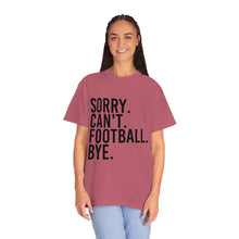 Load image into Gallery viewer, Custom Comfort Colors T-Shirt, Sorry Can't Lake Today, Custom T-Shirt, Summer T-Shirt, Comfy T-Shirt, Cotton T-Shirt