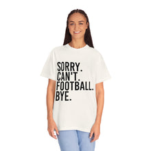 Load image into Gallery viewer, Custom Comfort Colors T-Shirt, Sorry Can't Lake Today, Custom T-Shirt, Summer T-Shirt, Comfy T-Shirt, Cotton T-Shirt