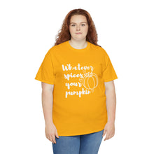 Load image into Gallery viewer, Whatever Spices Your Pumpkin Cotton Tee, Cute Fall Shirt, Ladie's Halloween Shirt, Fall Tee, Pumpkin T-Shirt, Orange Pumpkin T-Shirt, Tee