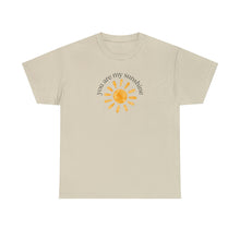 Load image into Gallery viewer, You are My Sunshine Cotton Tee, Sunshine T-Shirt, Cute Ladies Shirt