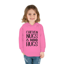 Load image into Gallery viewer, Toddler Pullover Fleece Hoodie, Chicken Nugs & Mama Hugs Hoodie, Kids Hoodie, Gift for Kids, Funny Kids Hoodie, Mama Kids Shirt