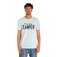 Load image into Gallery viewer, Happy Camper T-Shirt, Camping T-Shirt, Adventure Shirt, Camping Outdoors T-Shirt, Happy Camper Tee, Camping T-Shirt