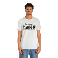 Load image into Gallery viewer, Happy Camper T-Shirt, Camping T-Shirt, Adventure Shirt, Camping Outdoors T-Shirt, Happy Camper Tee, Camping T-Shirt
