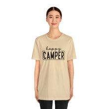 Load image into Gallery viewer, Happy Camper T-Shirt, Camping T-Shirt, Adventure Shirt, Camping Outdoors T-Shirt, Happy Camper Tee, Camping T-Shirt