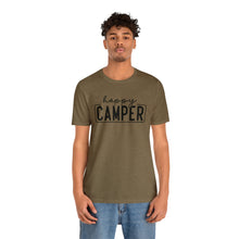 Load image into Gallery viewer, Happy Camper T-Shirt, Camping T-Shirt, Adventure Shirt, Camping Outdoors T-Shirt, Happy Camper Tee, Camping T-Shirt