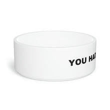 Load image into Gallery viewer, Pet Bowl, You had me at food dog bowl, Dog Bowl, Fun Pet Bowl, Pet Owners, Gift for Pets