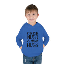 Load image into Gallery viewer, Toddler Pullover Fleece Hoodie, Chicken Nugs & Mama Hugs Hoodie, Kids Hoodie, Gift for Kids, Funny Kids Hoodie, Mama Kids Shirt