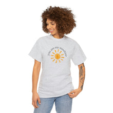 Load image into Gallery viewer, You are My Sunshine Cotton Tee, Sunshine T-Shirt, Cute Ladies Shirt