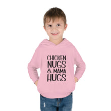 Load image into Gallery viewer, Toddler Pullover Fleece Hoodie, Chicken Nugs & Mama Hugs Hoodie, Kids Hoodie, Gift for Kids, Funny Kids Hoodie, Mama Kids Shirt