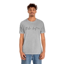 Load image into Gallery viewer, Thinkin' Bout Me Short Sleeve Tee, Country Music Tee, Wallen T-shirt, Concert Shirt, Lyric Shirt, Country Lyric Song Shirt