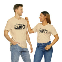 Load image into Gallery viewer, Happy Camper T-Shirt, Camping T-Shirt, Adventure Shirt, Camping Outdoors T-Shirt, Happy Camper Tee, Camping T-Shirt