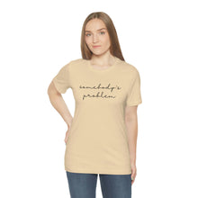 Load image into Gallery viewer, Somebody's Problem Short Sleeve Tee, Country Music T-shirt, Concert T-Shirt, Country Music Lyrics