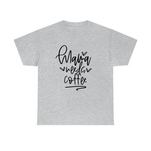 Load image into Gallery viewer, Caffeinate in Style: Mama Needs Coffee Cotton T-Shirt, Mama Needs Coffee T-shirt, Comfy Mom Shirt, Coffee lovers tee