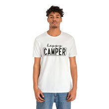 Load image into Gallery viewer, Happy Camper T-Shirt, Camping T-Shirt, Adventure Shirt, Camping Outdoors T-Shirt, Happy Camper Tee, Camping T-Shirt