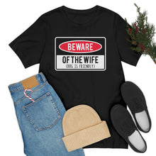 Load image into Gallery viewer, Men's BEWARE of Wife Short Sleeve Tee, Funny Men's Shirt, Great Shirt for Dad, Gift for Dad, Gift for Husband