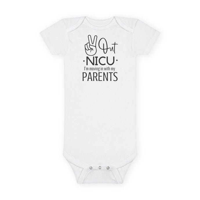 Baby Short Sleeve Onesie®, Peace Out NICU I'm Moving in with my parents