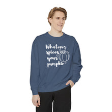 Load image into Gallery viewer, Whatever Spices Your Pumpkin, Comfort Colors Sweatshirt, Cute Fall Sweatshirt, Fall Sweatshirt, Pumpkin Fall Sweatshirt, Comfort Colors Fall
