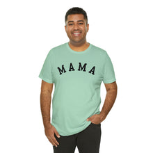 Load image into Gallery viewer, Comfort Color Mama Shirt | Mom Shirt, Mommy Shirt, Mama T-Shirt, Cute Mom Shirt, Mother&#39;s Day Gift, Mom Life Shirt, Mama Shirt
