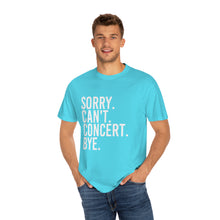Load image into Gallery viewer, Sorry Can&#39;t Today, Custom Shirt, Comfort Colors, Casual T-Shirt, Cotton T-Shirt, Custom T-Shirt
