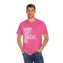 Load image into Gallery viewer, Sorry Can&#39;t Today, Custom Shirt, Comfort Colors, Casual T-Shirt, Cotton T-Shirt, Custom T-Shirt
