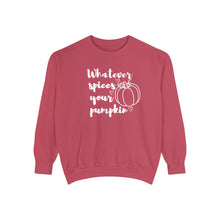 Load image into Gallery viewer, Whatever Spices Your Pumpkin, Comfort Colors Sweatshirt, Cute Fall Sweatshirt, Fall Sweatshirt, Pumpkin Fall Sweatshirt, Comfort Colors Fall
