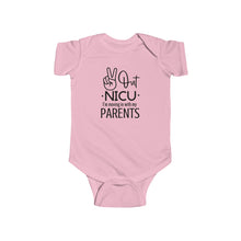 Load image into Gallery viewer, Infant Fine Jersey Bodysuit, Peace Out Nicu I&#39;m Moving in With my Parents, NICU Parents, NICU Baby, NICU Graduate

