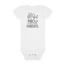 Load image into Gallery viewer, Baby Short Sleeve Onesie®, Peace Out NICU I&#39;m Moving in with my parents

