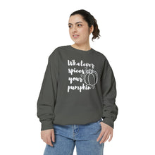 Load image into Gallery viewer, Whatever Spices Your Pumpkin, Comfort Colors Sweatshirt, Cute Fall Sweatshirt, Fall Sweatshirt, Pumpkin Fall Sweatshirt, Comfort Colors Fall
