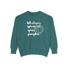 Load image into Gallery viewer, Whatever Spices Your Pumpkin, Comfort Colors Sweatshirt, Cute Fall Sweatshirt, Fall Sweatshirt, Pumpkin Fall Sweatshirt, Comfort Colors Fall
