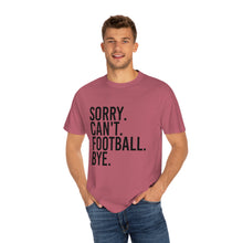 Load image into Gallery viewer, Custom Comfort Colors T-Shirt, Sorry Can&#39;t Lake Today, Custom T-Shirt, Summer T-Shirt, Comfy T-Shirt, Cotton T-Shirt
