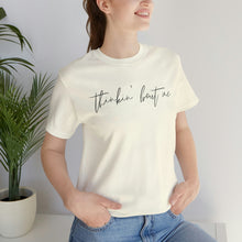 Load image into Gallery viewer, Thinkin&#39; Bout Me Short Sleeve Tee, Country Music Tee, Wallen T-shirt, Concert Shirt, Lyric Shirt, Country Lyric Song Shirt
