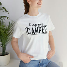 Load image into Gallery viewer, Happy Camper T-Shirt, Camping T-Shirt, Adventure Shirt, Camping Outdoors T-Shirt, Happy Camper Tee, Camping T-Shirt
