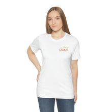 Load image into Gallery viewer, Boy MAMA Short Sleeve Tee, Mama Mommy Mom Bruh Tee, Cute Mom Shirt, Shirt for Mom, Gift for Mom
