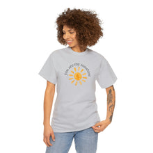 Load image into Gallery viewer, You are My Sunshine Cotton Tee, Sunshine T-Shirt, Cute Ladies Shirt
