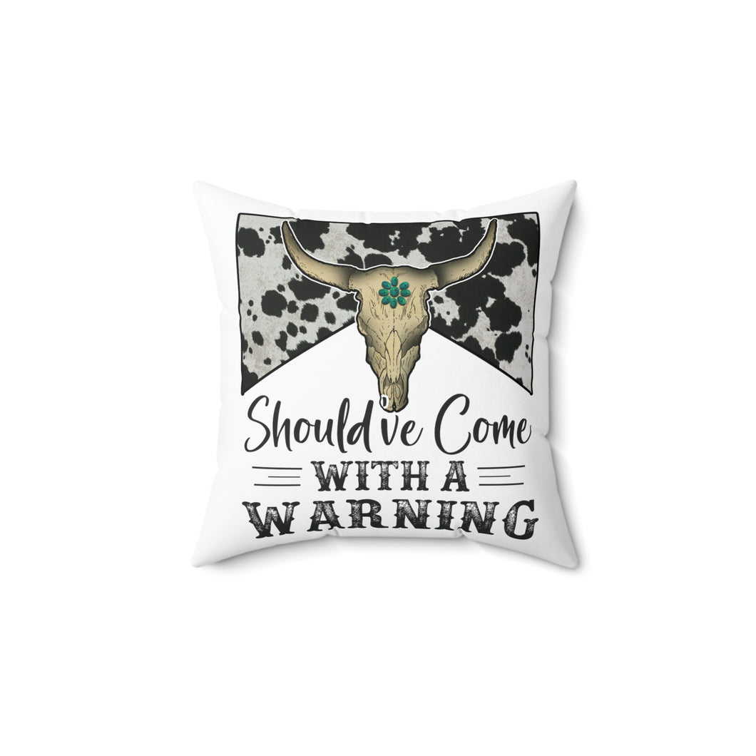 Should've Came With A Warning Square Pillow, Wallen, Accent Pillow, Couch Pillow, Gift for Her